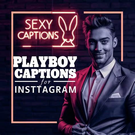 301+Playboy Captions For Instagram & Quotes (2024)